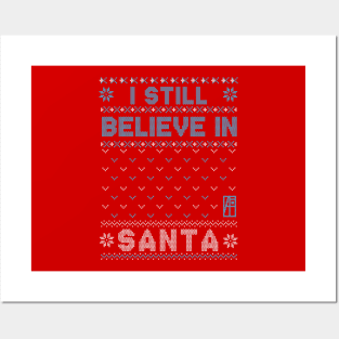 I Still Believe in Santa - Family Christmas - Merry Christmas Posters and Art